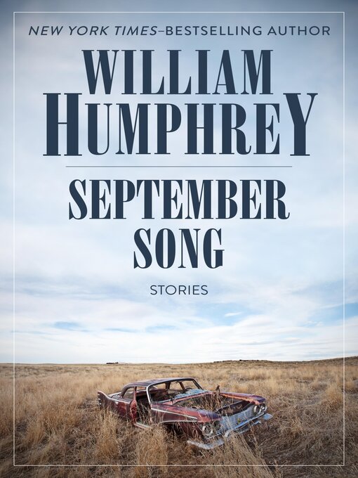 Title details for September Song by William Humphrey - Available